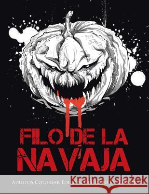 Filo De La Navaja: Adultos Colorear Edición Del Libro De Terror Coloring Bandit 9780228214052 Coloring Bandit