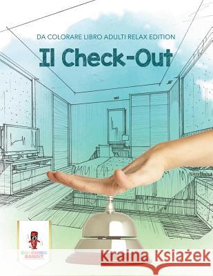 Il Check-Out: Da Colorare Libro Adulti Relax Edition Coloring Bandit 9780228214946 Coloring Bandit