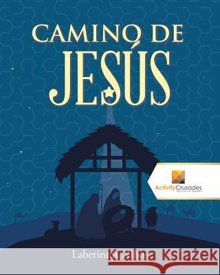 Camino De Jesús: Laberintos Niños Activity Crusades 9780228221685