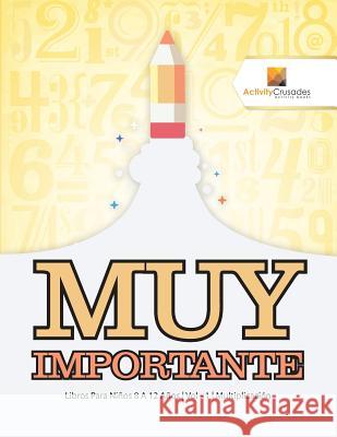 Muy Importante: Libros Para Niños 8 A 12 Años Vol - 1 Multiplicación Activity Crusades 9780228223887