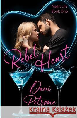 Rebel Heart Dani Petrone   9780228624301 BWL Publishing Inc.