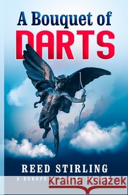 Bouquet of Darts Reed Stirling 9780228631323 BWL Publishing Inc.