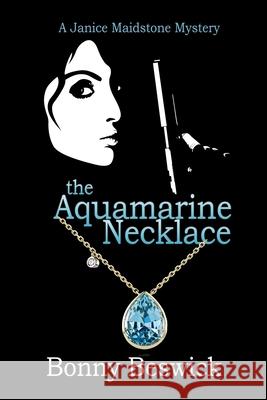 The Aquamarine Necklace Bonny Beswick Nancy M. Bell 9780228634744 BWL Publishing Inc.