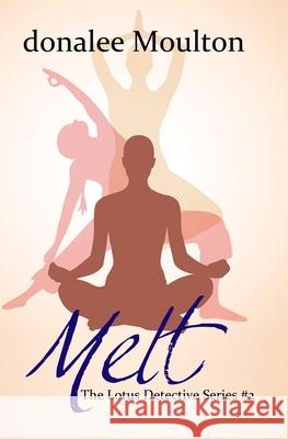 Melt Donalee Moulton 9780228637240