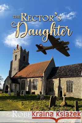 The Rector's Daughter Roberta Grieve Victoria Chatham 9780228637554 BWL Publishing Inc.