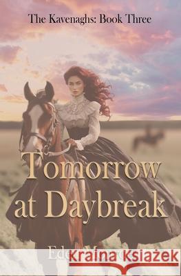 Tomorrow at Daybreak Eden Monroe Victoria Chatham 9780228638117