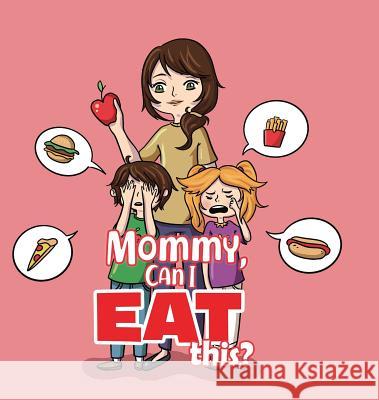 Mommy, Can I Eat This? Maria S 9780228801665