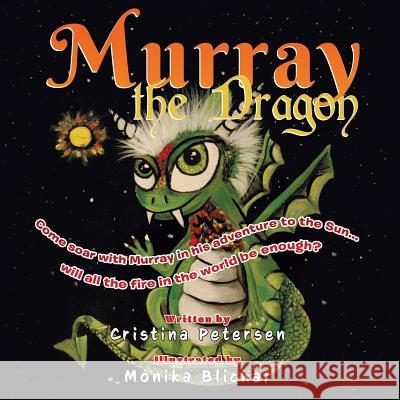 Murray the Dragon Cristina Suzann Petersen 9780228803324