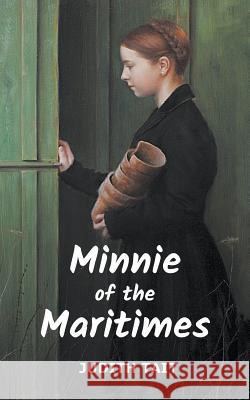 Minnie of the Maritimes Judith Tait 9780228803607 Tellwell Talent