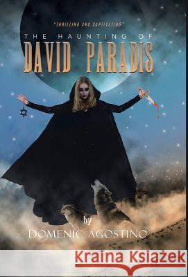 The Haunting of David Paradis Domenic Agostino 9780228804222