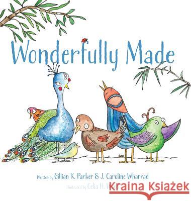 Wonderfully Made Gillian K. Parker 9780228804543 Gillian K. Parker