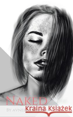 Naked Avneet Mungra 9780228805038 Tellwell Talent