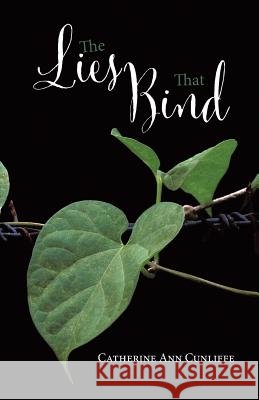 The Lies That Bind Catherine Ann Cunliffe 9780228806165