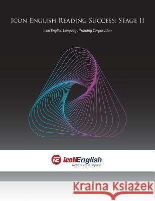 Icon English Reading Success: Stage II Icon English Language Training Corp 9780228806721 Icon English Language Training Corporation