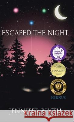 Escaped the Night Jennifer Blyth 9780228808442