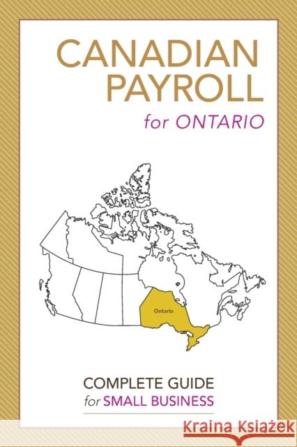 Canadian Payroll for Ontario: A Complete Guide for Small Business Robin Lao 9780228809074 Tellwell Talent