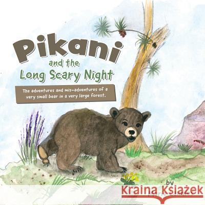 Pikani and the Long Scary Night Marie Landles 9780228809180 Tellwell Talent