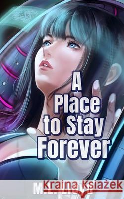 A Place to Stay Forever Mark L. Lloyd 9780228809920