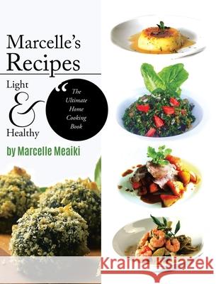 Marcelle's Recipes Marcelle Meaiki 9780228811138 Tellwell Talent