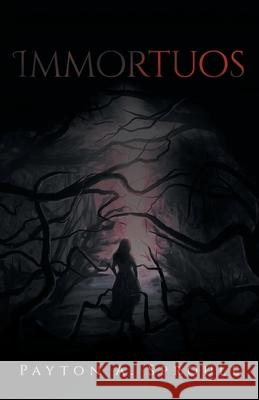 Immortuos Payton a Sproule   9780228811466 Tellwell Talent
