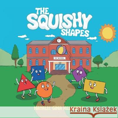 The Squishy Shapes Natalie Gina Helferty 9780228814887 Tellwell Talent