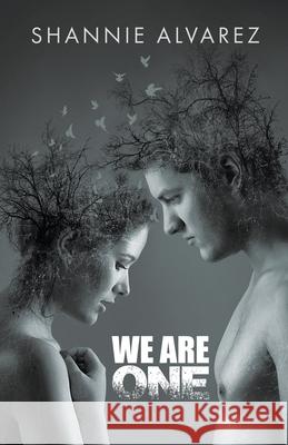 We Are One Shannie Alvarez 9780228819608 Tellwell Talent