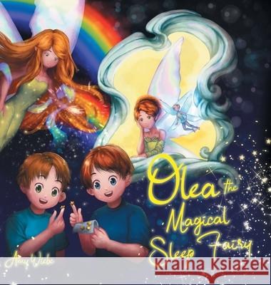 Olea the Magical Sleep Fairy Amy Wiebe 9780228820185