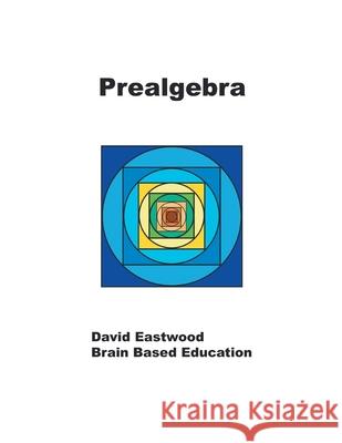 Prealgebra: Math Without Calculators David Eastwood   9780228821595 Tellwell Talent