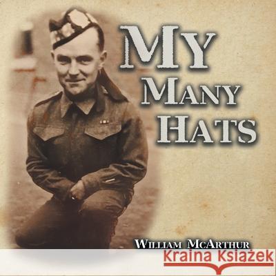 My Many Hats William McArthur 9780228825579