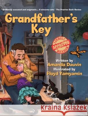 Grandfather's Key Amanda Dauvin Floyd Yamyamin 9780228829577 Tellwell Talent