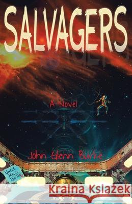 Salvagers John Glenn Burke 9780228830061