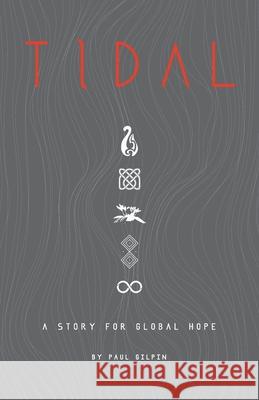 Tidal: A Story for Global Hope Paul Gilpin 9780228832492