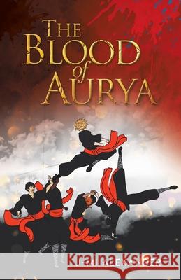 The Blood of Aurya J-Mi Alexander 9780228832522 Tellwell Talent
