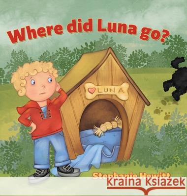 Where did Luna go? Stephanie Hewitt 9780228832607