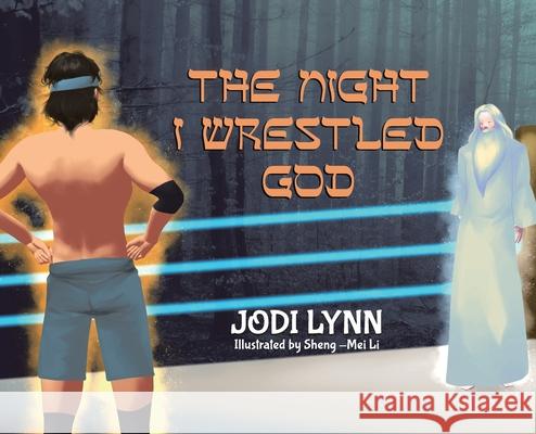The Night I Wrestled God Jodi Lynn Sheng-Mei Li 9780228836827 Tellwell Talent