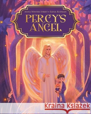 Percy's Angel Anna Street Elena Rudman 9780228839750 Tellwell Talent