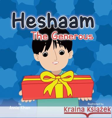 Heshaam the Generous Annie Khan I. Cenizal 9780228843467