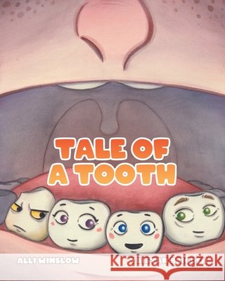 Tale of a Tooth Alli Winslow 9780228845133