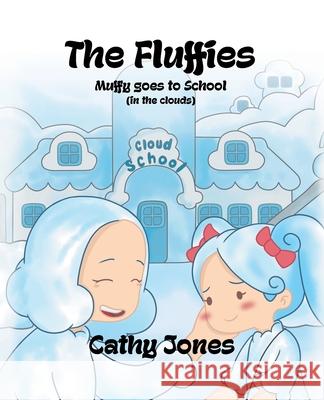 Muffy Goes to School Cathy Jones 9780228846390 Tellwell Talent