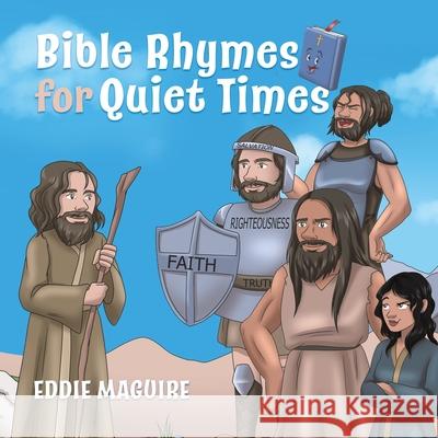 Bible Rhymes for Quiet Times Eddie Maguire 9780228850625