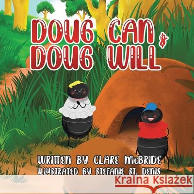 Doug Can & Doug Will Clare McBride Stefanie S 9780228851523