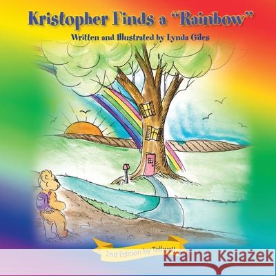 Kristopher Finds a Rainbow Giles, Lynda 9780228851738 Tellwell Talent