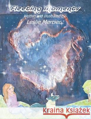 Fleeting Moments Leslie Mercier 9780228852346