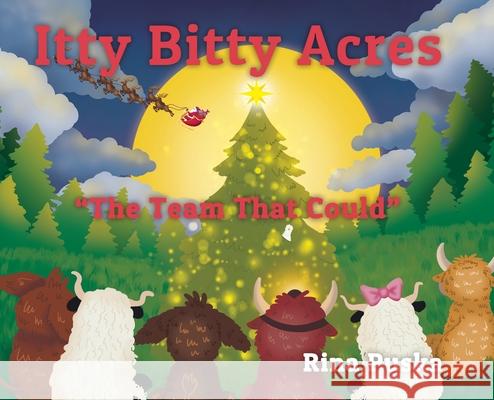 Itty Bitty Acres: The Team That Could Rina Puska 9780228853398