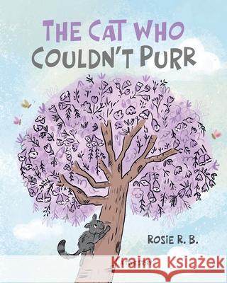 The Cat Who Couldn't Purr Rosie B 9780228855095