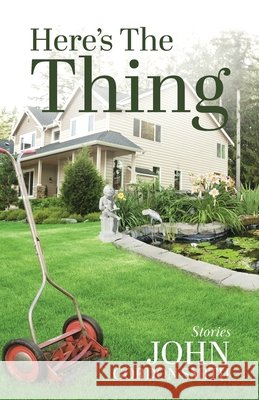 Here's the Thing: Short Stories John Smith 9780228856689
