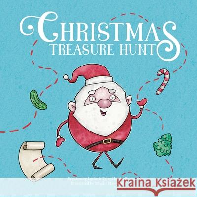 Christmas Treasure Hunt Leslie Hoolaeff Tyler Hoolaeff 9780228857006 Tellwell Talent