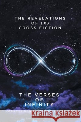 The Verses Of Infinity (Grace) Daniel Cornelius Ruiter 9780228863557
