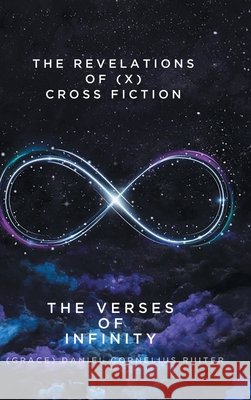 The Verses Of Infinity (Grace) Daniel Cornelius Ruiter 9780228863564