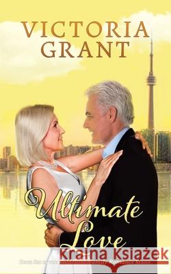 Ultimate Love Victoria Grant 9780228863601 Tellwell Talent